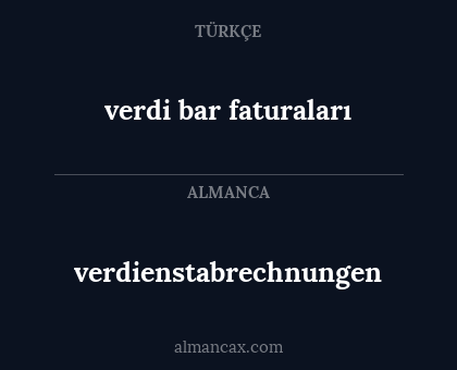verdi bar faturaları - verdienstabrechnungen