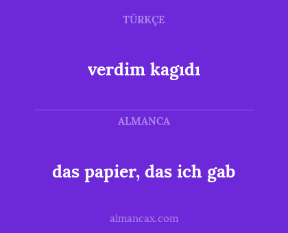 verdim kagıdı - das papier, das ich gab