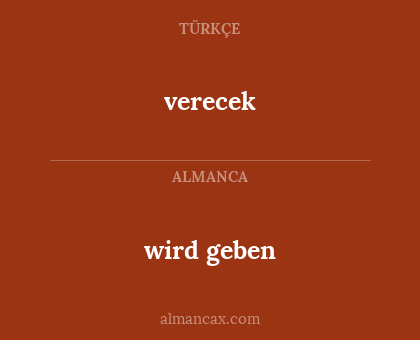 wird geben - verecek