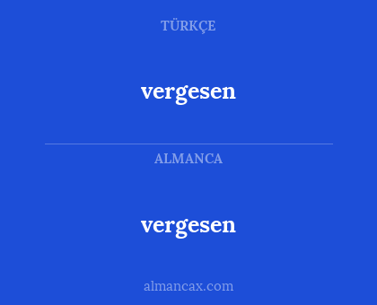 vergesen - vergesen