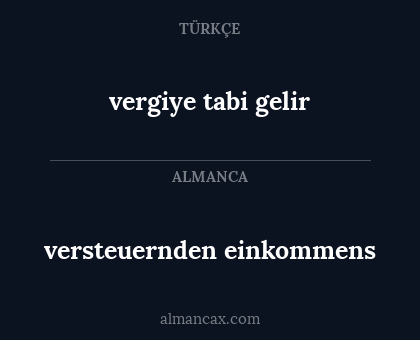 versteuernden einkommens - vergiye tabi gelir