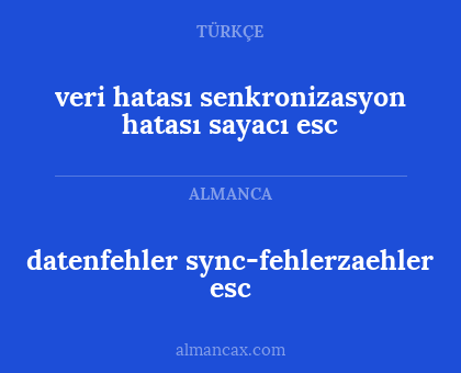 datenfehler
sync-fehlerzaehler
esc - veri hatası senkronizasyon hatası sayacı esc