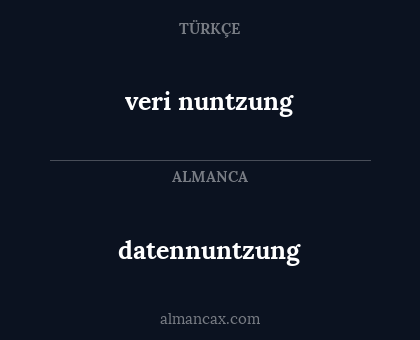 datennuntzung - veri nuntzung