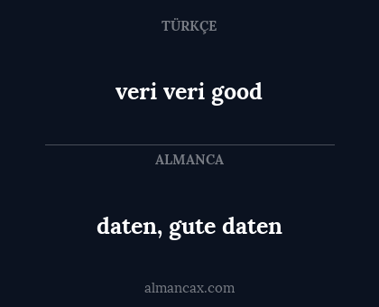 daten, gute daten - veri veri good