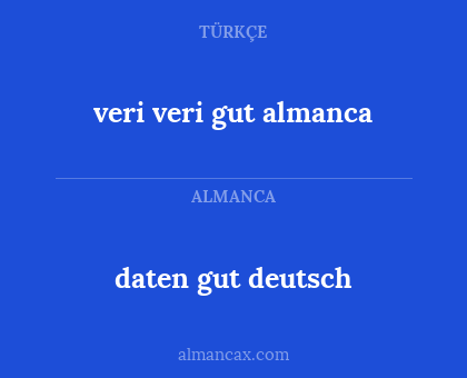 veri veri gut almanca - daten gut deutsch