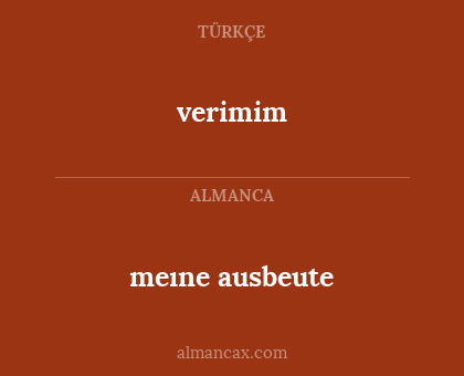 verimim - meıne ausbeute