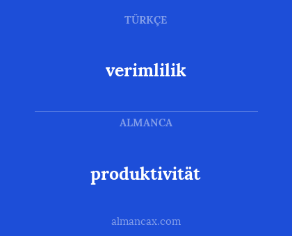 verimlilik - produktivität