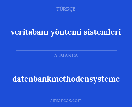 veritabanı yöntemi sistemleri - datenbankmethodensysteme