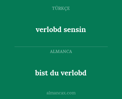 verlobd sensin - bist du verlobd