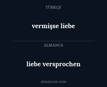 liebe versprochen - vermişse liebe