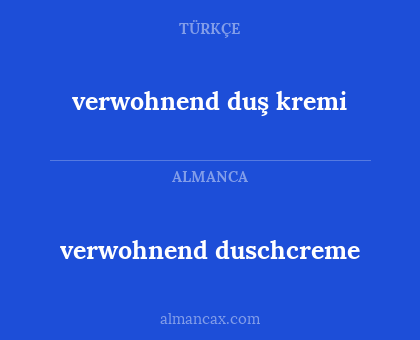 verwohnend duş kremi - verwohnend duschcreme