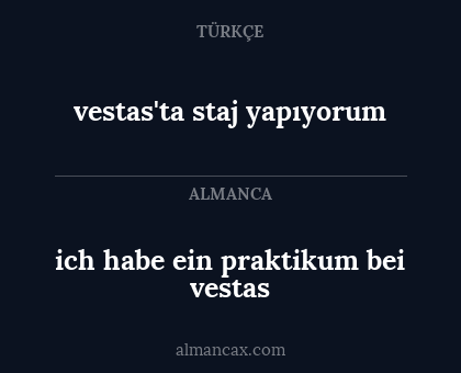 vestas'ta staj yapıyorum - ich habe ein praktikum bei vestas