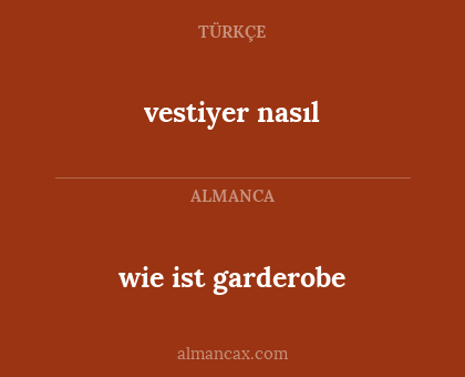 vestiyer nasıl - wie ist garderobe