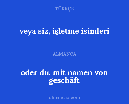 oder du. mit namen von geschäft - veya siz, işletme isimleri
