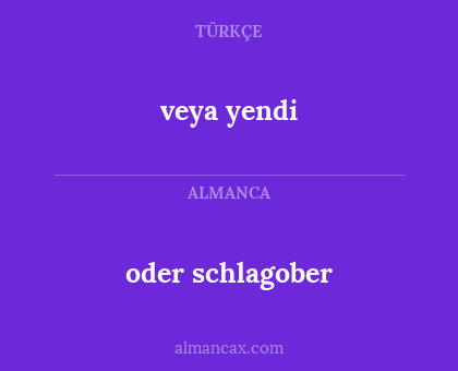 oder schlagober - veya yendi