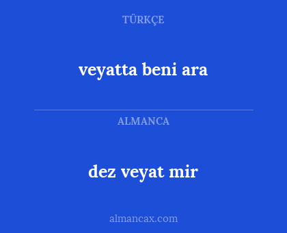 dez veyat mir - veyatta beni ara