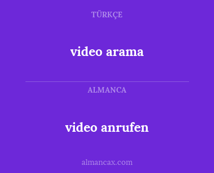 video anrufen - video arama
