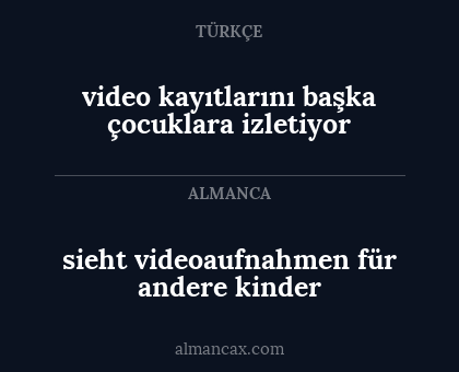 sieht videoaufnahmen für andere kinder - video kayıtlarını başka çocuklara izletiyor