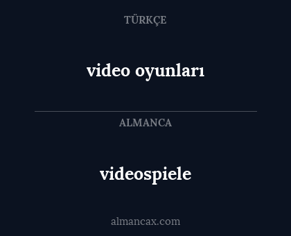 videospiele - video oyunları