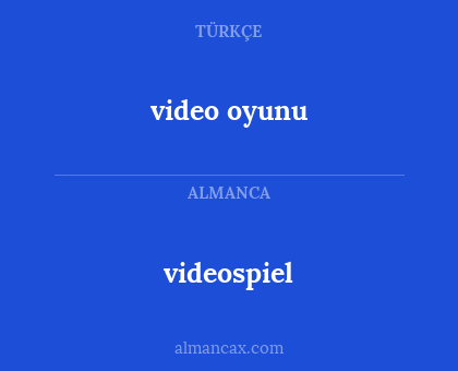 video oyunu - videospiel