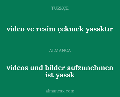 videos und bilder aufzunehmen ist yassk - video ve resim çekmek yassktır