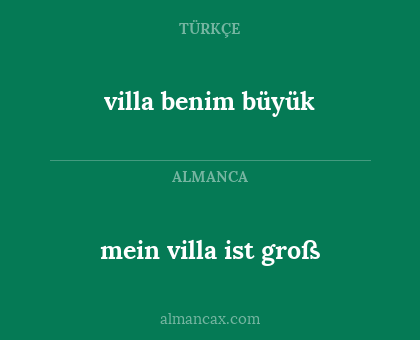 villa benim büyük - mein villa ist groß
