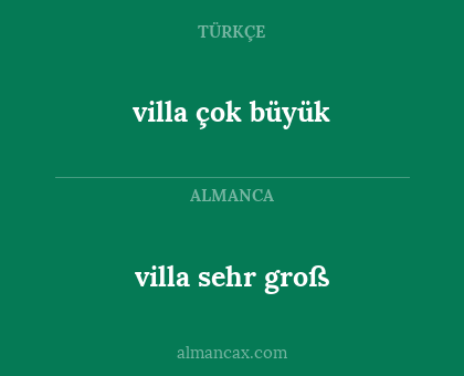 villa çok büyük - villa sehr groß