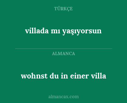 wohnst du in einer villa - villada mı yaşıyorsun