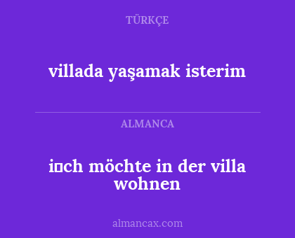 i̇ch möchte in der villa wohnen - villada yaşamak isterim