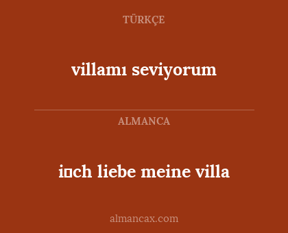 i̇ch liebe meine villa - villamı seviyorum