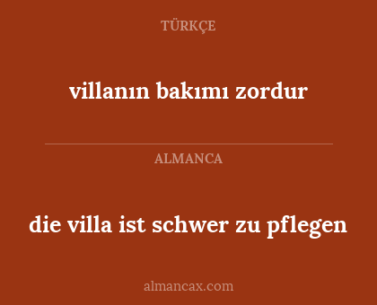 villanın bakımı zordur - die villa ist schwer zu pflegen