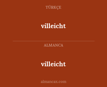 villeicht - villeicht