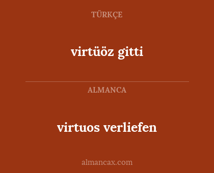 virtuos verliefen - virtüöz gitti