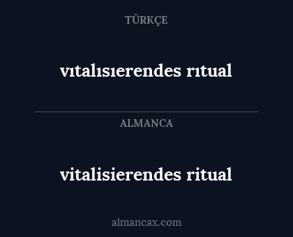 vitalisierendes ritual - vıtalısıerendes rıtual
