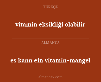 vitamin eksikliği olabilir - es kann ein vitamin-mangel