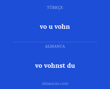 vo u vohn - vo vohnst du