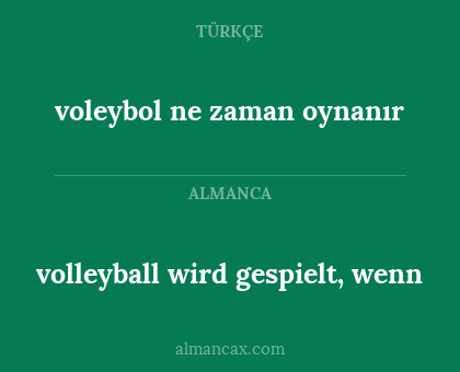 volleyball wird gespielt, wenn - voleybol ne zaman oynanır