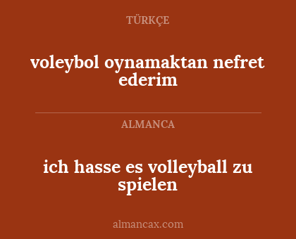ich hasse es volleyball zu spielen - voleybol oynamaktan nefret ederim