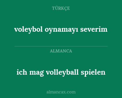 ich mag volleyball spielen - voleybol oynamayı severim