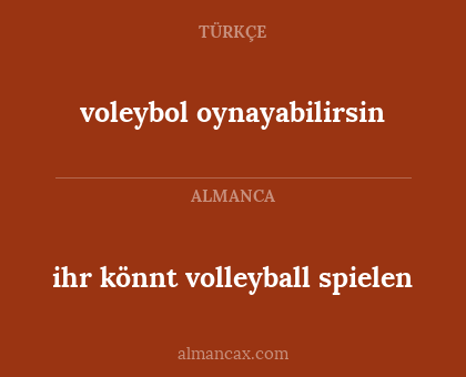 ihr könnt volleyball spielen - voleybol oynayabilirsin