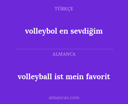 volleyball ist mein favorit - volleybol en sevdiğim