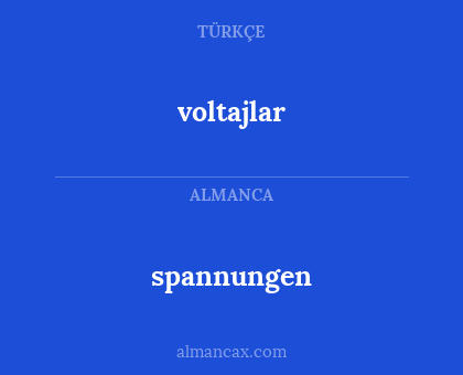 voltajlar - spannungen