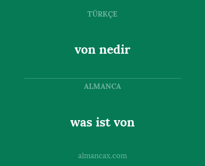 von nedir - was ist von