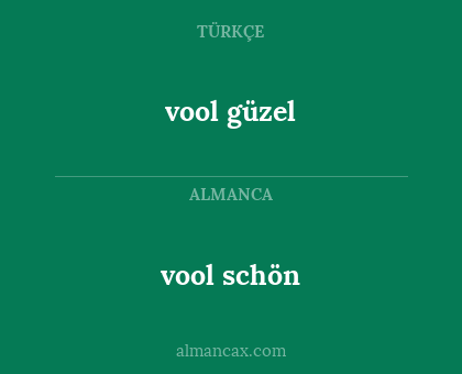 vool schön - vool güzel