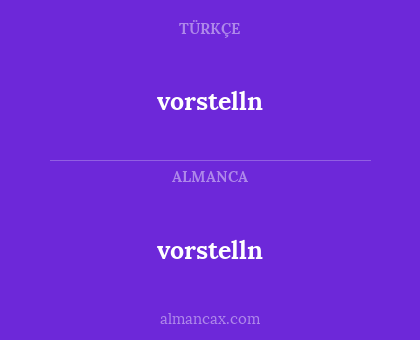 vorstelln - vorstelln