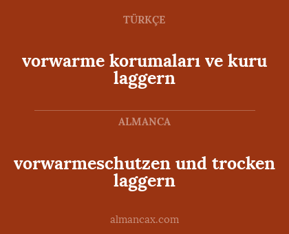 vorwarme korumaları ve kuru laggern - vorwarmeschutzen und trocken laggern
