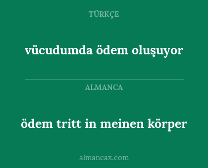ödem tritt in meinen körper - vücudumda ödem oluşuyor