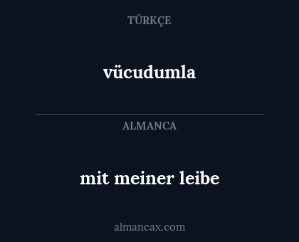 mit meiner leibe - vücudumla