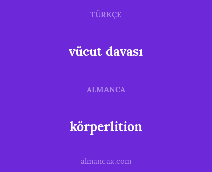 vücut davası - körperlition