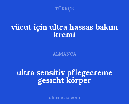 vücut için ultra hassas bakım kremi - ultra sensitiv pflegecreme gesıcht körper